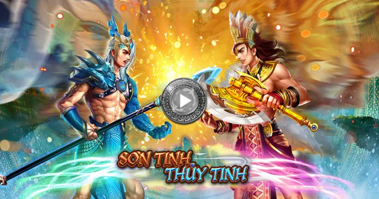 Chinh Phục Siêu Phẩm Bắn Cá Sơn Tinh Thuỷ Tinh Tại Bin88 Đẳng Cấp Nhất